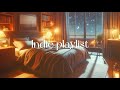 Indie playlist || slow and sleepy indie