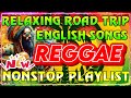REGGAE MUSIC HITS 2024😋BEST REGGAE MIX 202️4-RELAXING REGGAE SONGS MOST REQUESTED