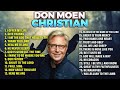 Best Don Moen Christian Playlist 🙏 Worship & Praise Songs