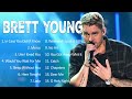 BRETT YOUNG Greatest Hits Full Album - Best Songs Of BRETT YOUNG  Playlist 2024