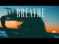 #133 Breathe (Official)