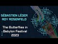 Sébastien Léger & Roy Rosenfeld | The Butterflies in Babylon Festival 2023