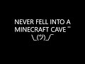 Fell Into a Minecraft cave and Attacked by an Enderman