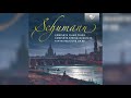 Schumann: Complete Piano Trios, Complete String Quartets, Fantasiestücke Op.88
