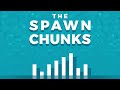 285 - Bogged Down With Ideas // The Spawn Chunks: A Minecraft Podcast