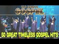 Timeless Gospel Classics:35 Favorites Old School Gospel Hit🙏Best Gospel Songs Of All Time🙏Gospel Mix