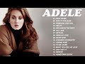 Adele Best Songs 2022 - Best Of Adele Greatest Hits Full Album 2022