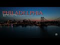 Awesome Philadelphia Skyline Views in 5k