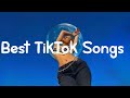 Best TikTok Songs  ~ New Tik Tok Songs Playlist