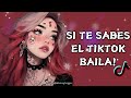 SI TE SABES EL TIKTOK BAILA! - 2024 💜