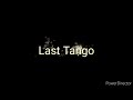 Last Tango