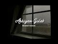 Akhiyan gulab (slowed+reverb)Lofi songsSlowed and reverb