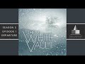 The White Vault | Season 3 | Ep. 1 | Departure