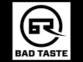 Bad Taste Podcast 018 - Gydra