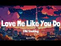Rihanna - Diamonds | LYRICS | Love Me Like You Do - Ellie Goulding