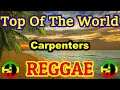 Top Of The World - Carpenters ( Reggae ) Dj Rafzkie Remix