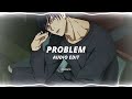 Problem - Ariana Grande ft. Iggy Azalea [edit audio]