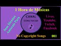 1 Hora de Músicas 001 Sem Direitos Autorais Para Lives,Youtube,Twitch,Facebook.