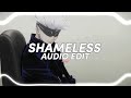 shameless - camila cabello {edit audio}