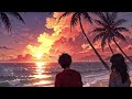 リラックス& 集中！ ソフト・チル・ループ（トロピカルビーチの夕焼け）1 Hour/ Relax & Focus | Soft Chill Loop (Tropical Beach Sunset)