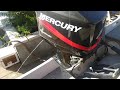 Mercury 4 stroke with water connected properly.