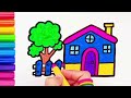 House and Beautiful Tree Drawing, Painting and Coloring for Kids, Toddlers | Learn How to Draw Easy