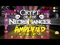 Crypt of the Necrodancer AMPLIFIED - PV (Unofficial)