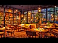 Warm Jazz Music at Cozy Coffee Shop Ambience ☕ Relaxing Jazz Instrumental Music