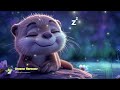 Say Goodbye to Sleepless Nights in 3 Minutes🌛 Baby Sleep Music 🍃 Relaxing Music Sleep