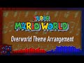 ♫ • Super Mario World • Overworld Theme 1 Arrangement