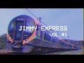 Jimmy Express Vol. #1 CHILL+STAYHOME MIX