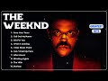 The Weeknd Greatest Hits Full Album 2024 - Top Songs 2024 - Best Songs Collection 2024