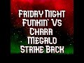 Friday Night Funkin' Vs Chara - Megalo Strike Back