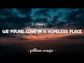 We Found Love - Rihanna (Feat. Calvin Harris) (Lyrics) 🎵