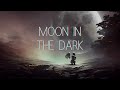 Moon In The Dark | [Copyright Free] | FLMobile Project #6