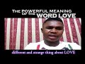 The Powerful meaning of the word *LOVE*
