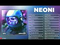 TOP 20 Best songs of Neoni - Neoni MIX