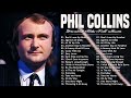 Phil Collins Greatest Hits ⭐ Best Soft Rock Songs Of Phil Collins ⭐ Greatest Playlist