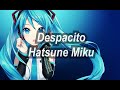 Despacito (Version Hatsune Miku) || IA Cover