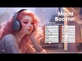 Mood Booster 🌻 Best Songs You'll Feel Happy and Positive After Listening - Tiktok Trending Songs