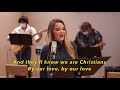 They'll Know We Are Christians By Our Love Lyric Video