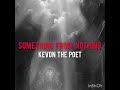 SOMETHING FROM NOTHING - KEVON THE POET