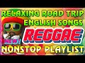 REGGAE MUSIC HITS 2024  - BEST REGGAE MIX 2024🦊RELAXING REGGAE SONGS MOST REQUESTED