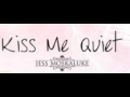 Jess Moskaluke - Kiss Me Quiet