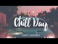[1 HOUR] LAKEY INSPIRED - Chill Day
