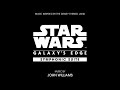 John Williams - Star Wars: Galaxy's Edge Symphonic Suite (Audio Only)
