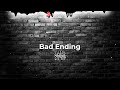 Bad Ending