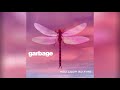 Garbage - You Look So Fine (Eric Kupper Deep Drama Mix)