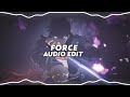 force - eternxlkz [edit audio]