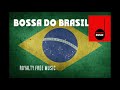 no copyright bossa nova - free background music for youtube